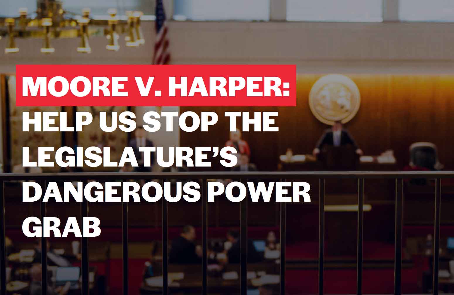 Moore v. Harper A victory for American democracy Common Cause North