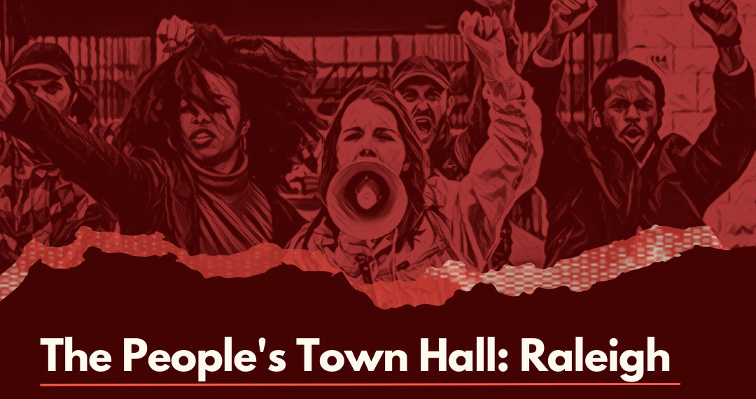 Join us for the People's Town Hall in Raleigh Common Cause North Carolina